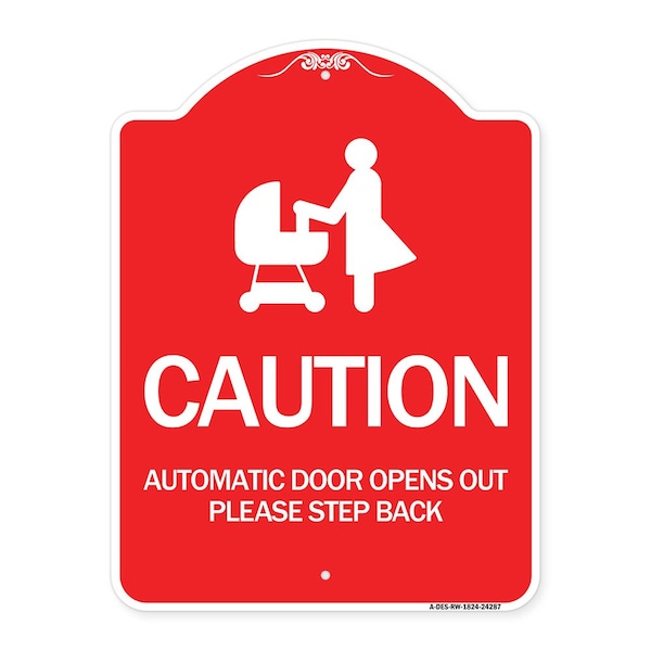 Caution Automatic Door Opens Out Please Step Back W/ Graphic Alum Sign, 18" x 24", RW-1824-24287